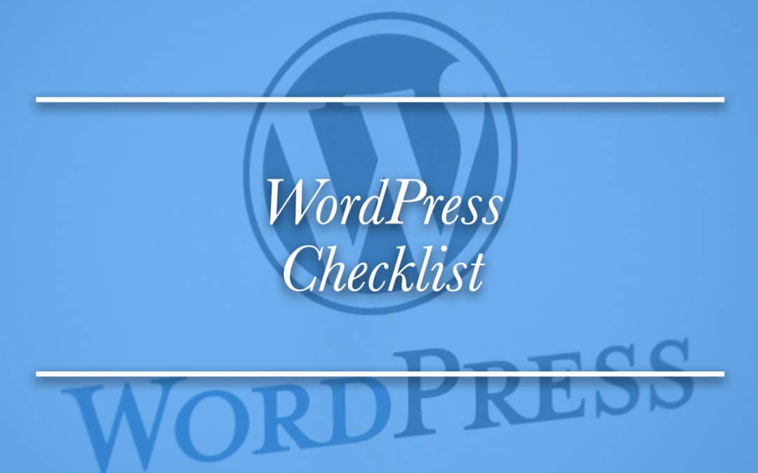 The Killer WordPress Checklist